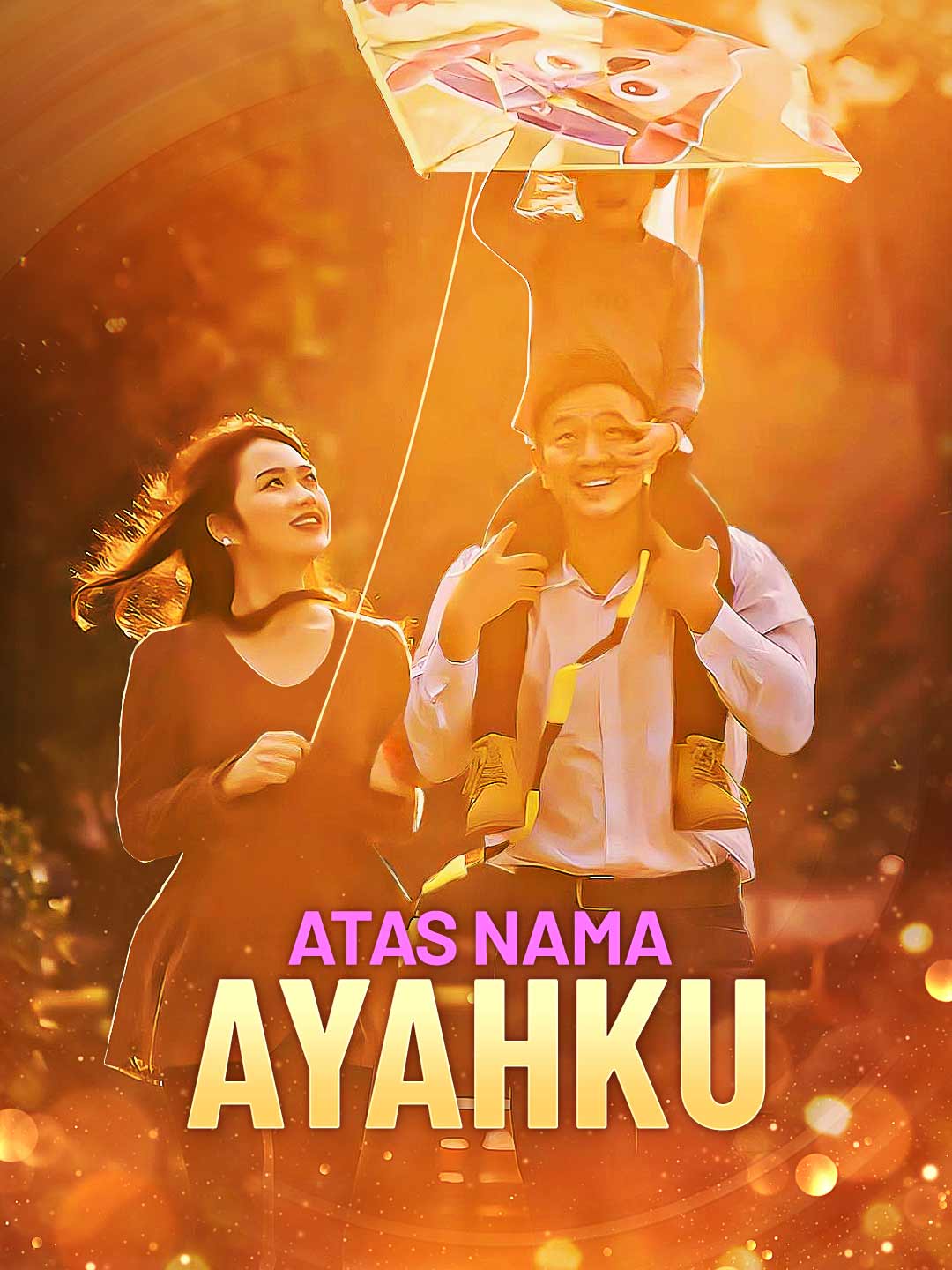 Atas Nama AyahkuMini Seri