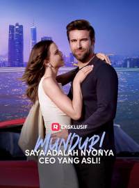 Mundur! Saya adalah Nyonya CEO yang Asli!Drama Pendek