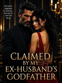 Claimed By My Ex Husband's Godfather Novel Cover