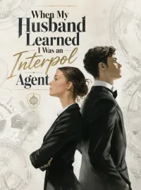 When My Husband Learned I Was an Interpol Agent Novel Cover