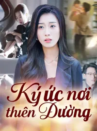 Ký ức nơi thiên đườngPhim bộ ngắn