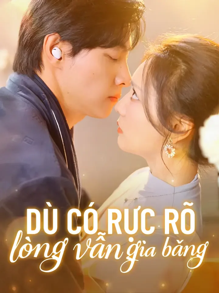 Dù có rực rõ lòng vẫn giá băngPhim bộ ngắn