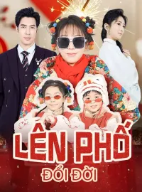 Lên phố đổi đờiPhim bộ ngắn