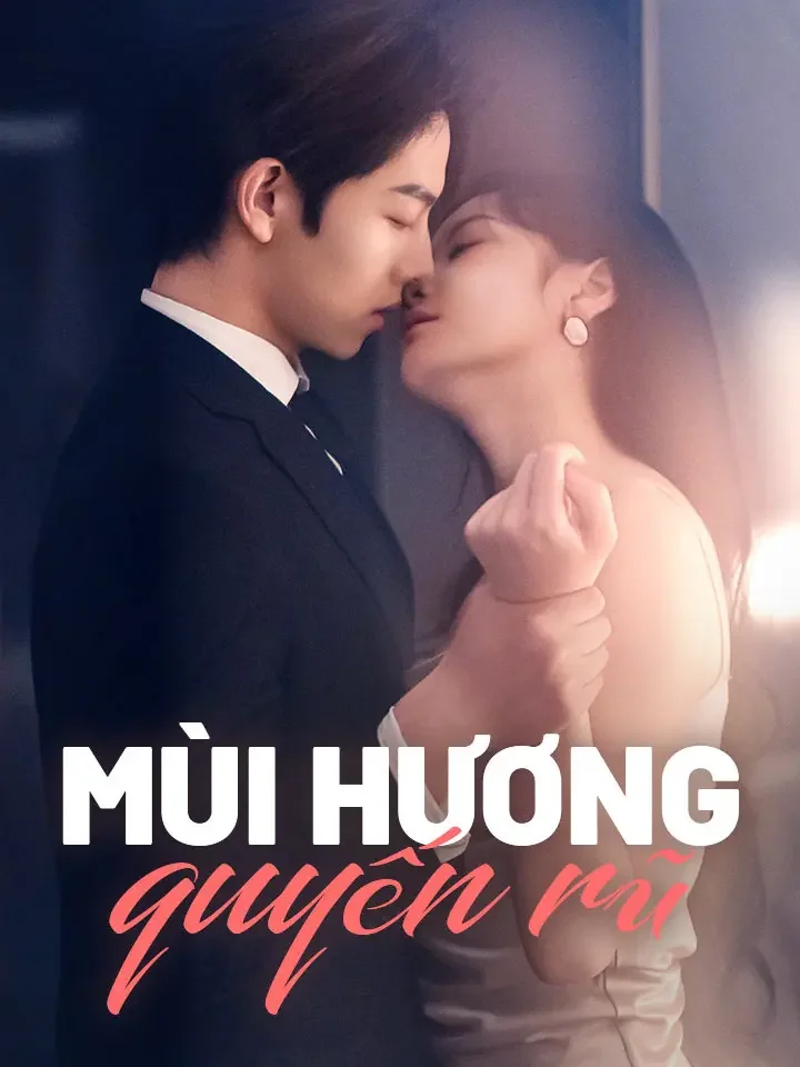 Mùi hương quyến rũPhim bộ ngắn