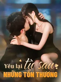 Yêu lại từ sau những tổn thươngPhim bộ ngắn