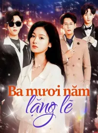 Ba mươi năm lặng lẽPhim bộ ngắn