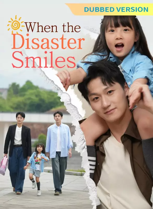[Dubbed Version]When the Disaster Smiles Mini Series