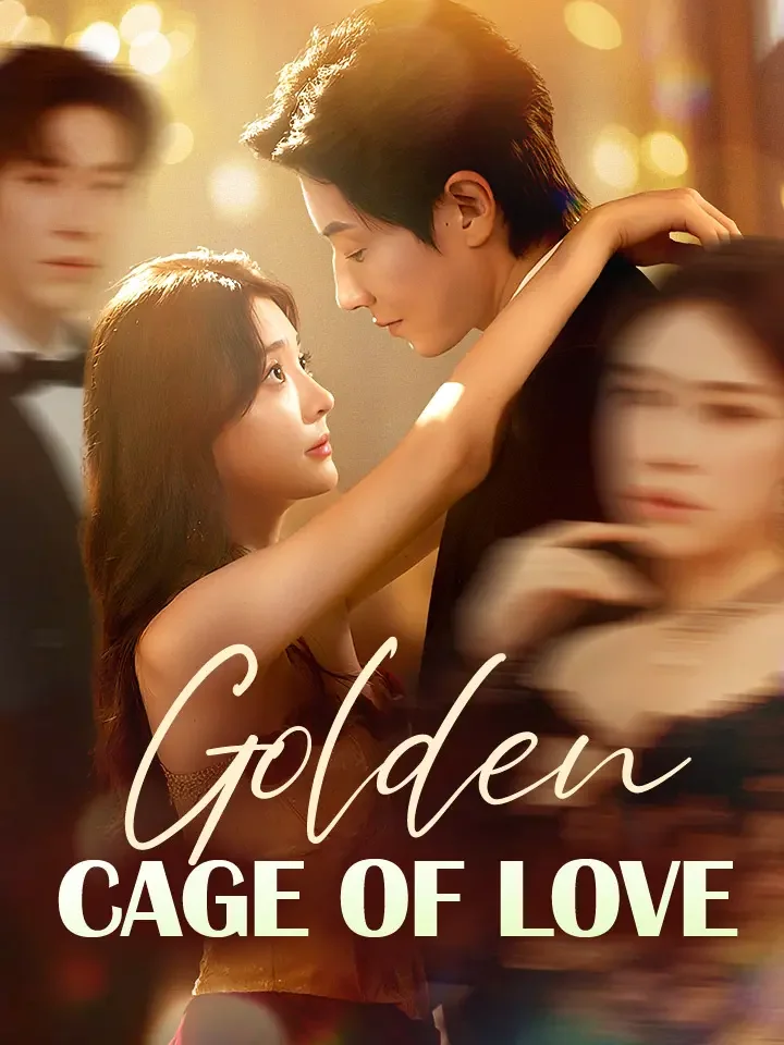 Golden Cage of LoveMini Series
