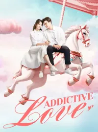 Addictive LoveMini Series