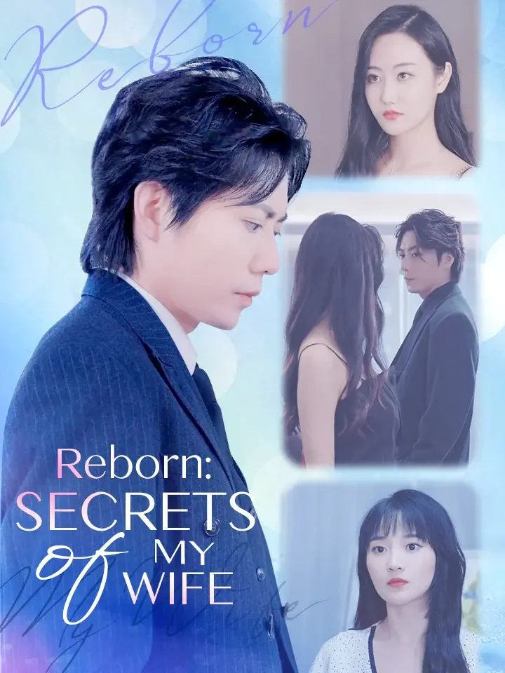 Reborn: Secrets of My WifeMini Series