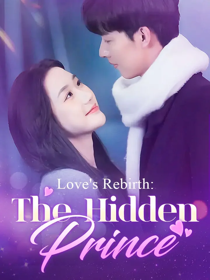 Love's Rebirth: The Hidden PrinceMini Series
