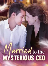 Married to the Mysterious CEOMini Series