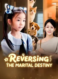 Reversing the Marital DestinyMini Series