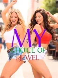 MY CHOICE OF JEWEL