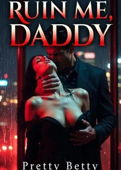 Ruin Me,Daddy Novel Cover