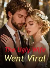 The Ugly Wife Went Viral Novel Cover