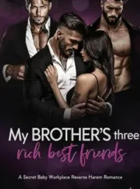 My Brother's Rich Best Friends