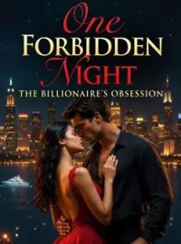 One Forbidden Night: The Billionaire's Obsession