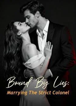 Bound By Lies: Marrying The Strict Colonel Novel Cover