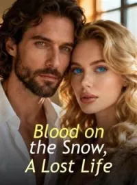 Blood on the Snow, A Lost LifeShort Dramas