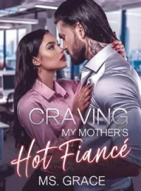Craving My Mother's Hot FiancéShort Dramas