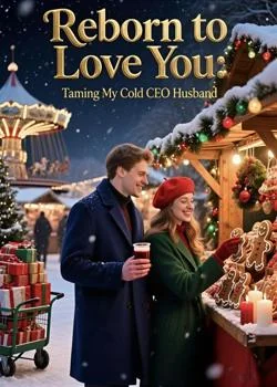 Reborn to Love You: Taming My Cold CEO Husband Novel Cover