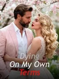 Dying On My Own Terms