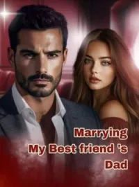 Marrying My Best Friend's DadShort Dramas