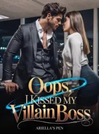 Oops, I Kissed My Villain Boss Short Dramas
