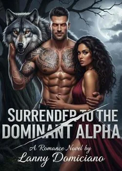 Surrender  to the Dominant Alpha Novel Cover