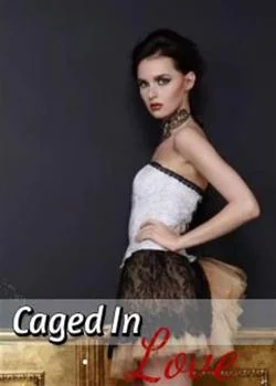 Caged In Love Novel Cover