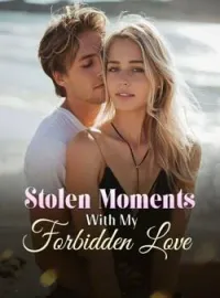 Stolen Moments With My Forbidden Love