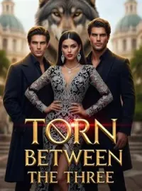 TORN BETWEEN THE THREE Short Dramas