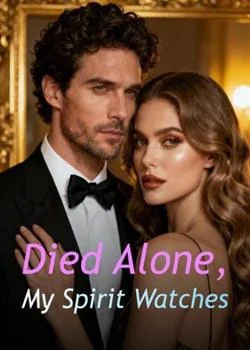 Died Alone, My Spirit Watches Novel Cover
