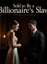 Sold to be a Billionaire's Slave