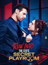 Run into the CEO's Secret PlayroomMini Series