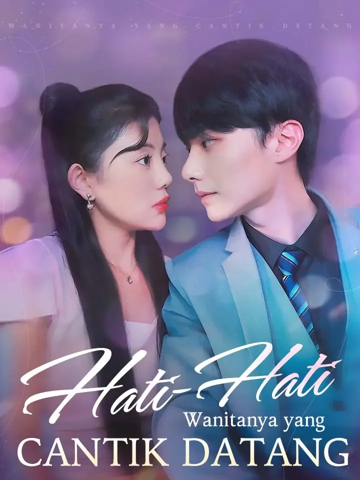 Hati-Hati, Wanitanya yang Cantik DatangMini Seri