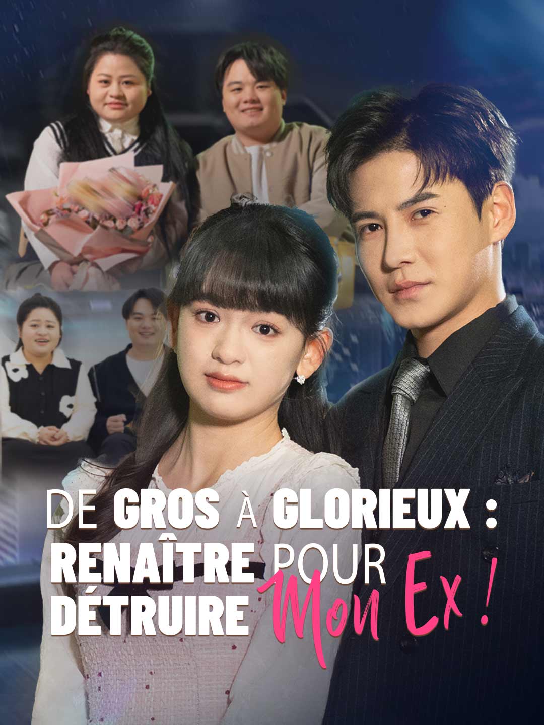 De Gros à Glorieux : Renaître pour Détruire Mon Ex !Mini-séries