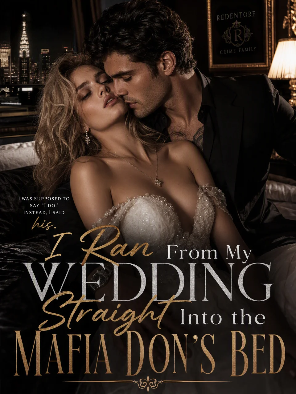 I Ran From My Wedding Straight Into the Mafia Don's Bed Novel Cover