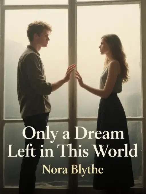 Only a Dream Left in This World Novel Cover