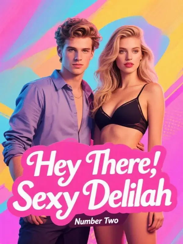 Hey There, Sexy Delilah Novel Cover