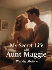My Secret Life with Aunt Maggie Novel Cover