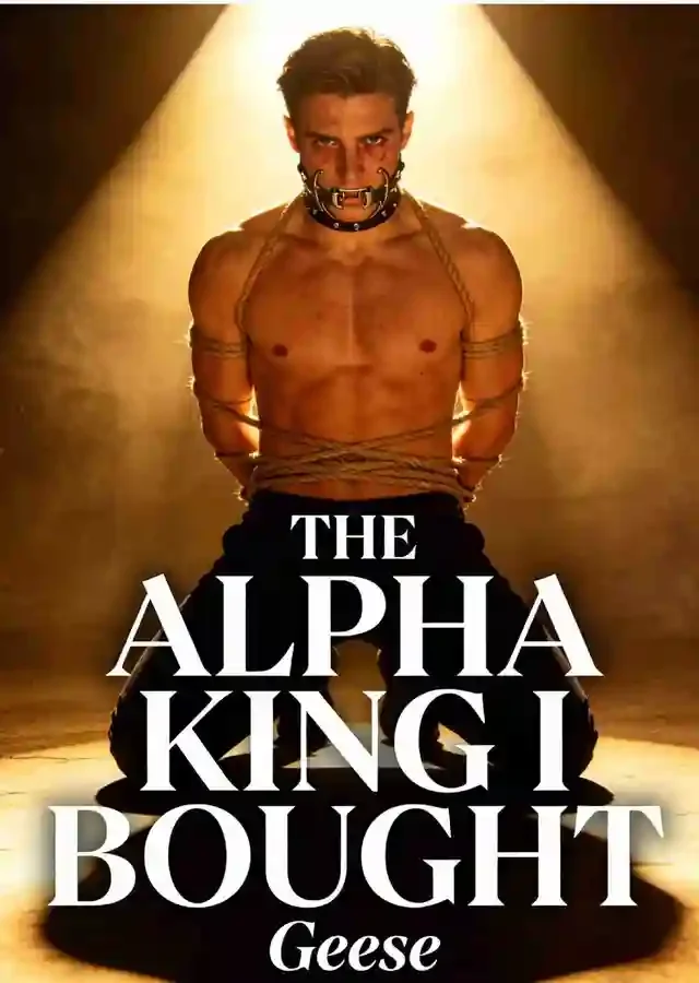 The Alpha King I Bought