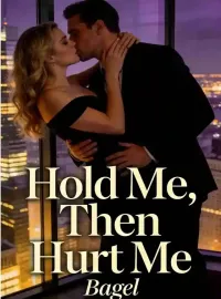 Hold Me, Then Hurt Me Novel Cover