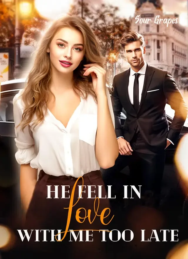 He Fell in Love with Me Too Late Novel Cover