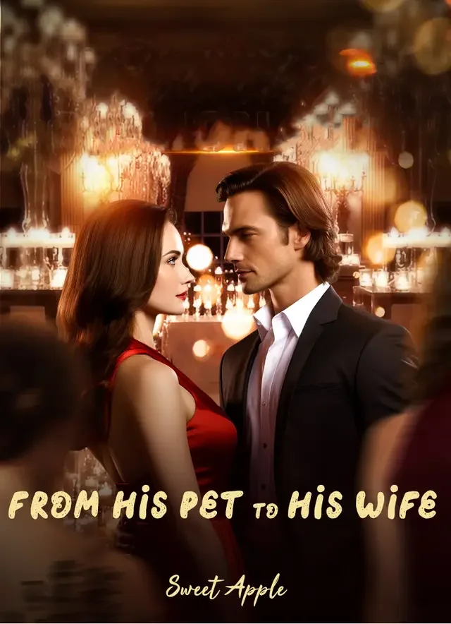 From His Pet to His Wife Novel Cover