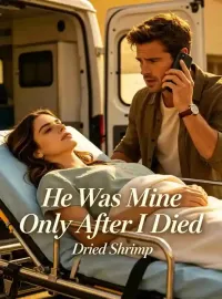He Was Mine Only After I Died Novel Cover