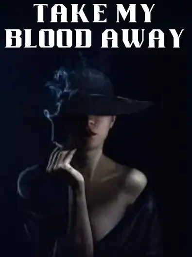 Take My Blood Away Novel Cover