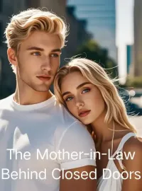 The Mother-in-Law Behind Closed Doors Novel Cover