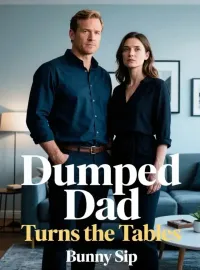 Dumped Dad Turns the Tables Novel Cover